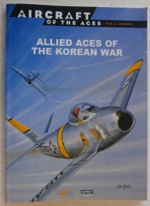 CHEAP BOOKS  ZB570 AIRCRAFT OF THE ACES MEN AND LEGENDS ALLIED ACES OF THE KOREAN WAR