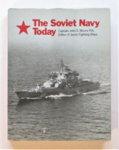 CHEAP BOOKS  ZB3456 THE SOVIET NAVY TODAY - CAPTAIN JOHN E. MOORE