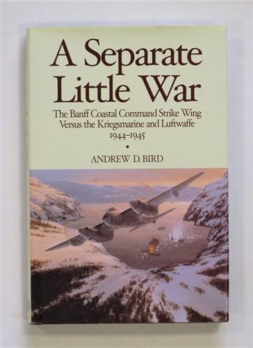 CHEAP BOOKS  ZB3576 A SEPARATE LITTLE WAR - ANDREW D. BIRD