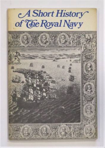 CHEAP BOOKS  ZB3629 A SHORT HISTORY OF THE ROYAL NAVY
