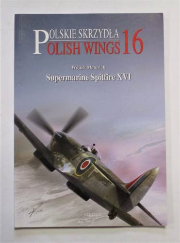 CHEAP BOOKS  ZB3704 POLSKIE SKRZDLA POLISH WINGS 16 SUPERMARINE SPITFIRE XVI