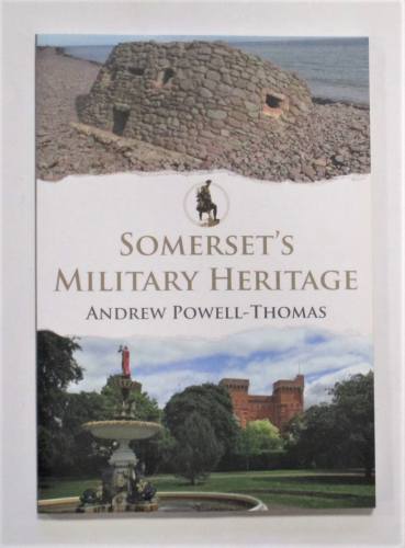 CHEAP BOOKS  ZB3747 SOMERSET S MILITARY HERITAGE - ANDREW POWELL-THOMAS