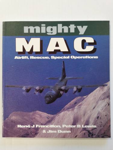 CHEAP BOOKS  ZB3891 MIGHTY MAC AIRLIFT  RESCUE  SPECIAL OPERATIONS 