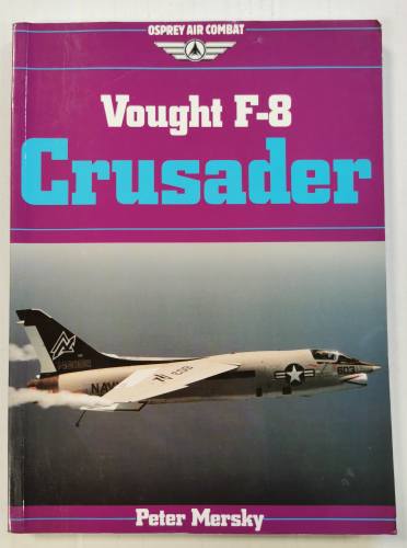 CHEAP BOOKS  ZB5706 VOUGHT F-8 CRUSADER - PETER MERSKY