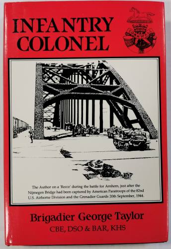 CHEAP BOOKS  ZB4031 INFANTRY COLONEL - BRIGADIER GEORGE TAYLOR 