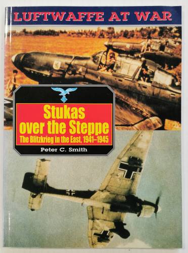 CHEAP BOOKS  ZB4078 STUKAS OVER THE STEPPE  BLITZKRIEG IN THE EAST 1941-45