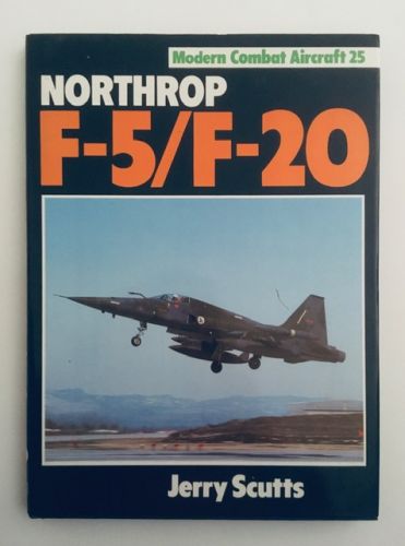 CHEAP BOOKS  ZB3250 MODERN COMBAT AIRCRAFT NORTHOP F-5 F-20 - JERRY SCUTTS