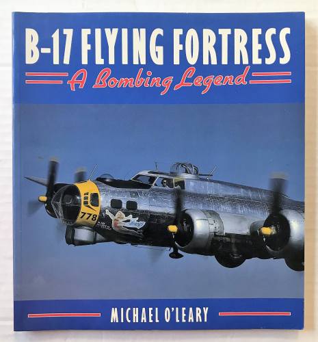 CHEAP BOOKS  ZB3498 B-17 FLYING FORTRESS A BOMBING LEGEND