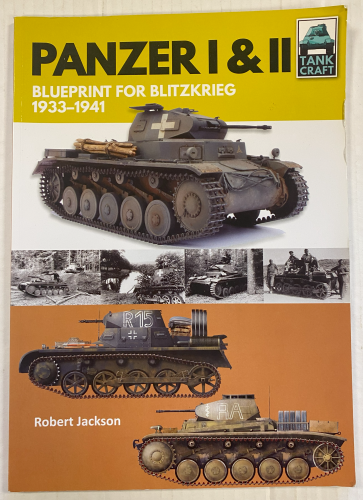CHEAP BOOKS  ZB5381 PANZER I   II BLUEPRINT FOR BLITZKRIEG 1933-1941 ROBERT JACKSON