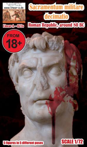 LINEAR-A 1/72 LA-023S SACRAMENTUM MILITARE DECIMATIO ROMAN REPUBLIC AROUND 80 BC