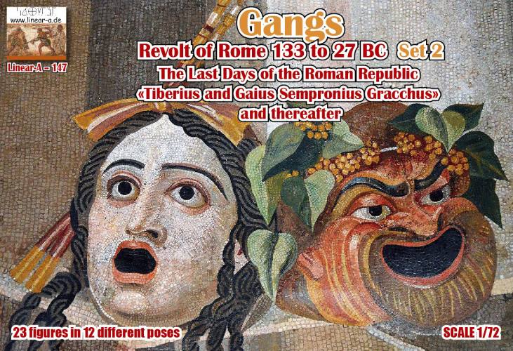 LINEAR-A 1/72 LA147 GANGS/ REVOLT OF ROME 133 TO 27 BC SET 2