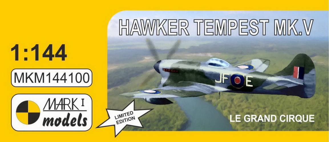 MARK I MODELS 1/144 144100 HAWKER TEMPEST MK.V LE GRAND CIRQUE