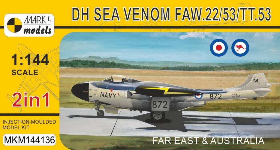 MARK I MODELS 1/144 144136 DH SEA VENOM FAW.22/53/TT.53