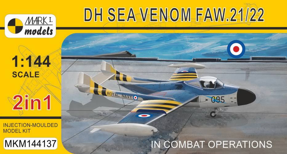 MARK I MODELS 1/144 144137 DH SEA VENOM FAW.21/22