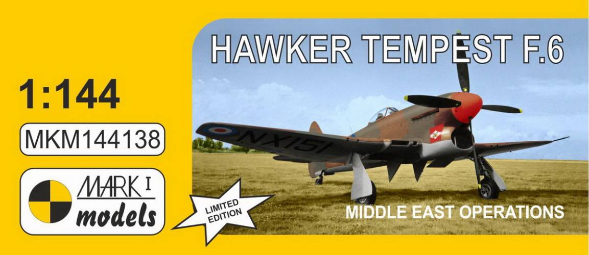 MARK I MODELS 1/144 144138 HAWKER TEMPEST F.6 MIDDLE EAST OPERATIONS