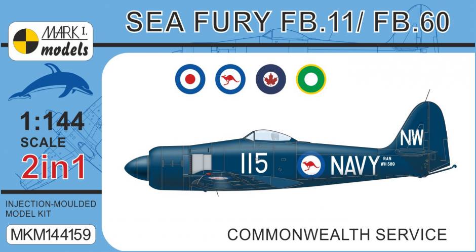 MARK I MODELS 1/144 144159 HAWKER SEA FURY FB.11/FB.60 COMMONWEALTH SERVICE