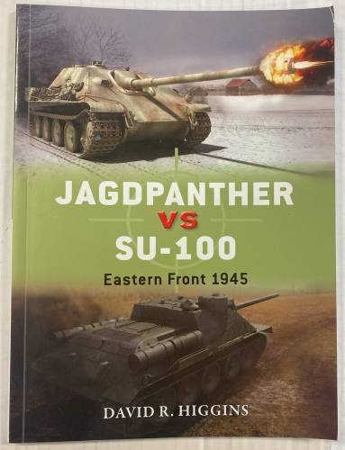 OSPREY DUEL  58.  JAGDPANTHER VS SU-100 EASTERN FRONT 1945 