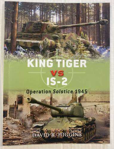 OSPREY DUEL  37.  KING TIGER VS IS-2 OPERATION SOLSTICE 1945 