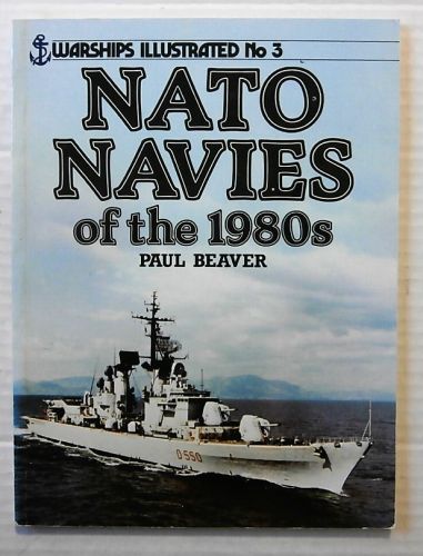 WARSHIPS ILLUSTRATED  03. NATO NAVIES OF THE 1980s