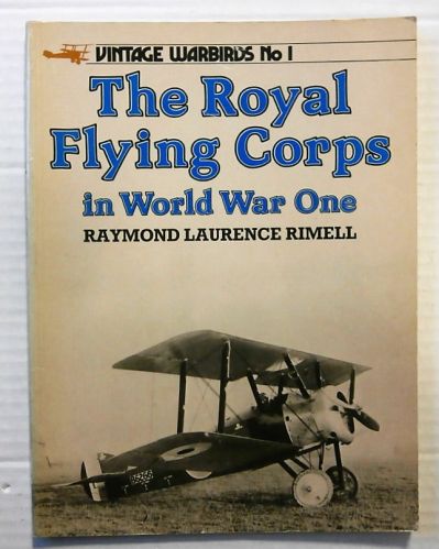 VINTAGE WARBIRDS  01. THE ROYAL FLYING CORPS IN WORLD WAR ONE