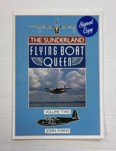 CHEAP BOOKS  ZB1348 THE SUNDERLAND FLYING BOAT QUEEN VOLUME TWO - JOHN EVANS