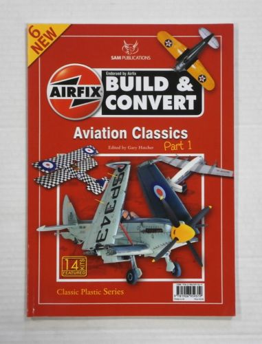 CHEAP BOOKS  ZB1344 AIRFIX BUILD   CONVERT AVIATION CLASSICS NO 6