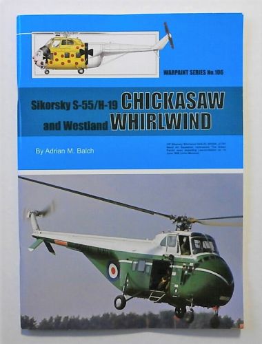 WARPAINT  106. SIKORSKY S-55/H-19 CHICKASAW   WESTLAND WHIRLWIND