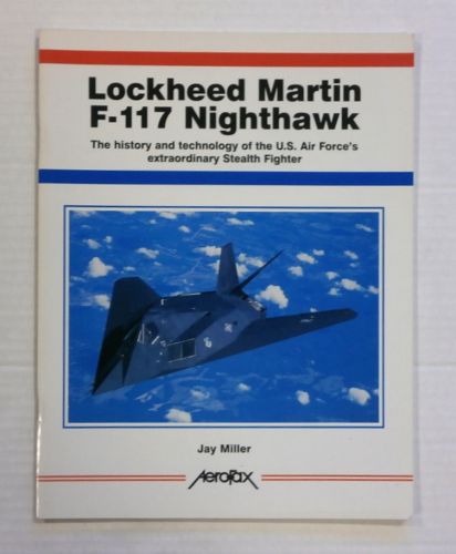 CHEAP BOOKS  ZB1382 AEROFAX LOCKHEED MARTIN F-117 NIGHTHAWK - JAY MILLER