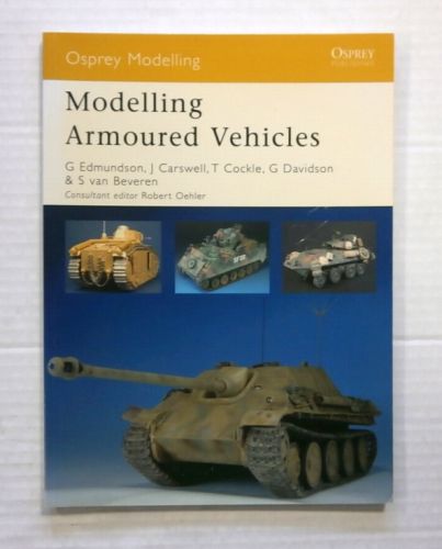 OSPREY MODELLING  43. MODELLING ARMOURED VEHICLES