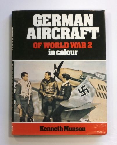 CHEAP BOOKS  ZB1486 GERMAN AIRCRAFT OF WORLD WAR 2 IN COLOUR - KENNETH MUNSON