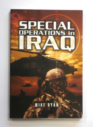 CHEAP BOOKS  ZB1475 SPECIAL OPERATIONS IN IRAQ - MIKE RYAN