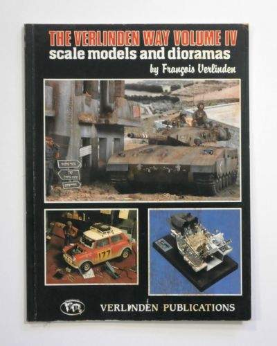 CHEAP BOOKS  ZB1561 THE VERLINDEN WAY VOLUME IV SCALE MODELS AND DIORAMAS