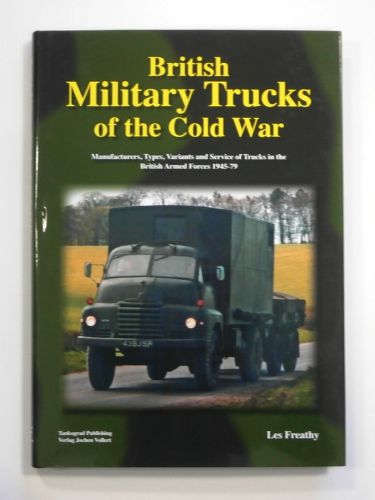 CHEAP BOOKS  ZB1550 BRITISH MILITARY TRUCKS OF THE COLD WAR - LES FREATHY