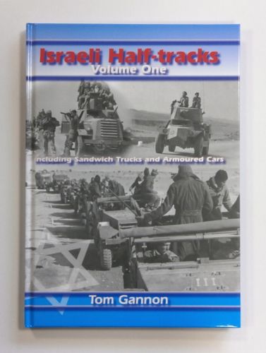 CHEAP BOOKS  ZB1639 ISRAELI HALF-TRACKS VOLUME ONE - TOM GANNON