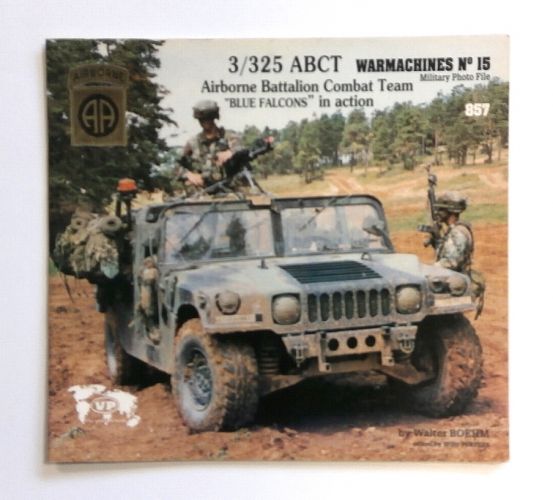 CHEAP BOOKS  ZB1645 WARMACHINES No15 - 3/325 ABCT AIRBORNE BATTALION COMBAT TEAM BLUE FALCONS IN ACTION