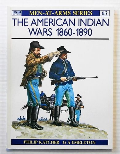 OSPREY  063. THE AMERICAN INDIAN WARS 1860-1890