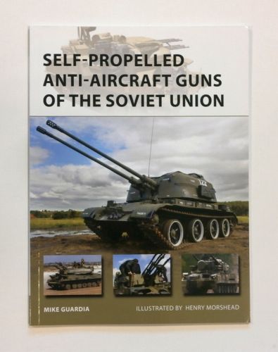 NEW VANGUARDS  222.  SELF-PROPELLED ANTI-AIRCRAFT GUNS OF THE SOVIET UNION