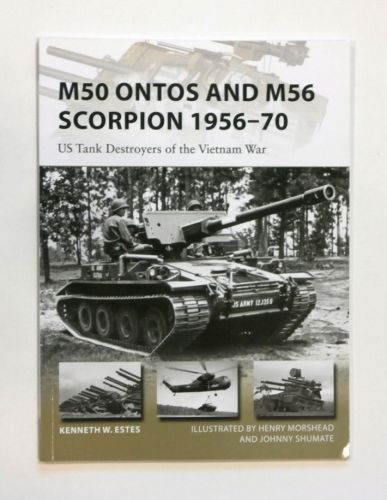 NEW VANGUARDS  240. M50 ONTOS AND M56 SCORPION 1956-70 - US TANK DESTROYERS OF THE VIETNAM WAR