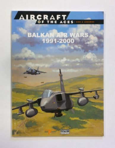 AIRCRAFT OF THE ACES  052. BALKAN AIR WARS 1991-2000