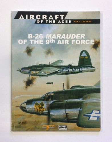 AIRCRAFT OF THE ACES  025. B-26 MARAUDER OF THE 9th AIR FORCE