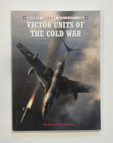 OSPREY COMBAT AIRCRAFT  088. VICTOR UNITS OF THE COLD WAR