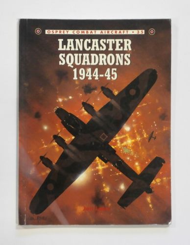OSPREY COMBAT AIRCRAFT  035. LANCASTER SQUADRONS 1944-45