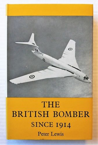 CHEAP BOOKS  ZB2729 THE BRITISH BOMBER SINCE 1914 - PETER LEWIS