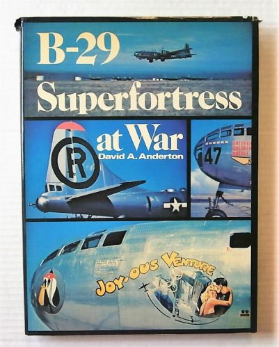 CHEAP BOOKS  ZB2949 B-29 SUPERFORTRESS AT WAR - D.A.ANDERTON