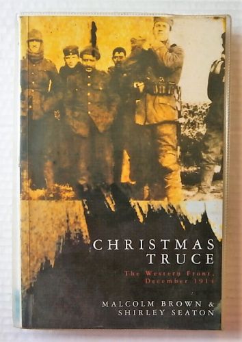 CHEAP BOOKS  ZB2953 CHRISTMAS TRUCE THE WESTERN FRONT DECEMBER 1914