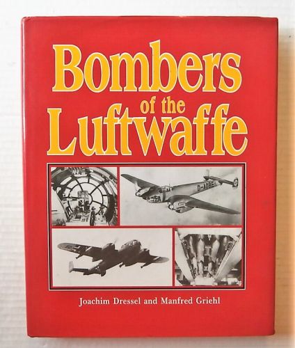 CHEAP BOOKS  ZB3030 BOMBERS OF THE LUFTWAFFE - JOACHIM DRESSELL AND MANFRED GRIEHL
