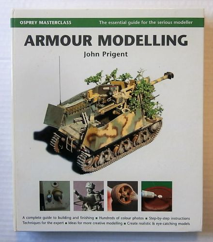 CHEAP BOOKS  ZB2126 OSPREY MASTERCLASS - ARMOUR MODELLING - JOHN PRIGENT