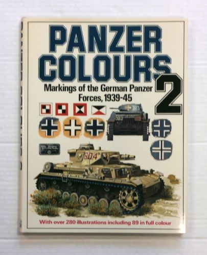 CHEAP BOOKS  ZB847 PANZER COLOURS 2 MARKINGS OF THE GERMAN PANZER FORCES 1939-45