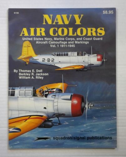 CHEAP BOOKS  ZB891 SQUADRON/SIGNAL 6156 NAVY AIR COLORS AIRCRAFT CAMOUFLAGE AND MARKINGS VOL 1 1911-1945