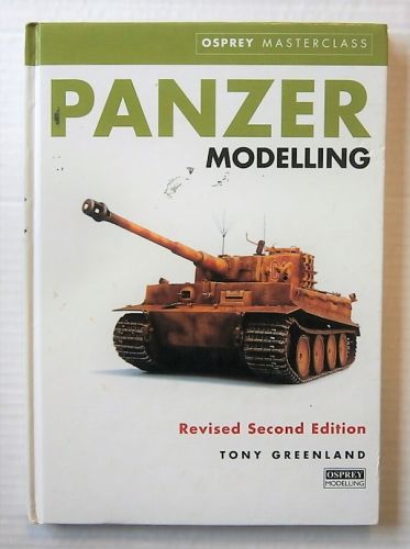 CHEAP BOOKS  ZB2181 OSPREY MASTERCLASS - PANZER MODELLING REVISED SECOND EDITION - TONY GREENLAND